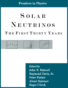 Solar Neutrinos: The
First Thirty Years